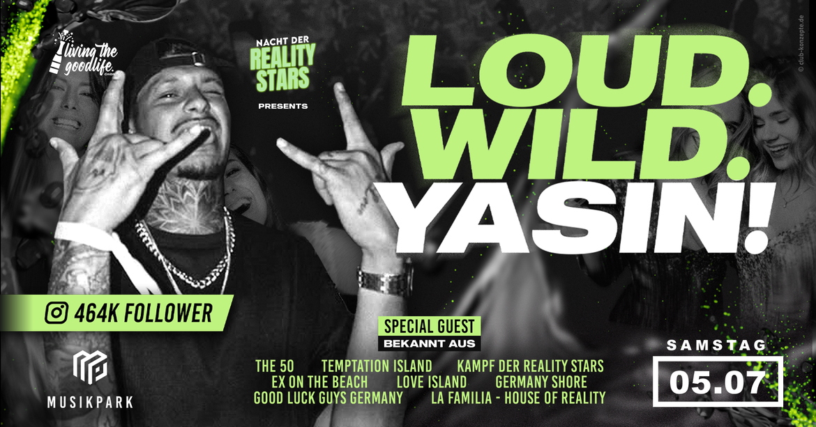 LOUD. WILD. YASIN I HEILBRONN I 16+