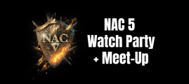 NAC 5 - Watchparty and Meet-Up