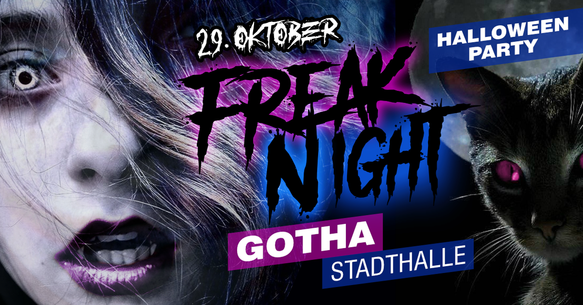 29.10. FREAKNIGHT Gotha - Die größte Halloweenparty der Region