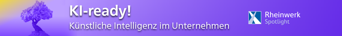 Spotlight »KI-ready! Künstliche Intelligenz im Unternehmen«