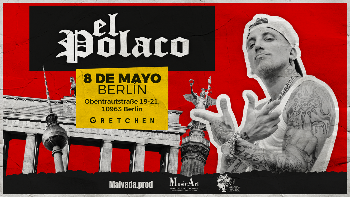 EL POLACO | GRETCHEN - BERLIN | 08.05.2025 | TICKETS