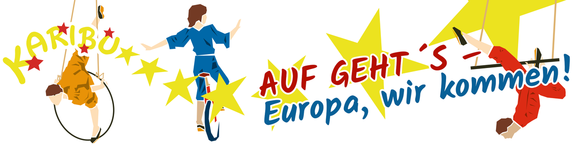 AUF GEHT'S - Europa, wir kommen!