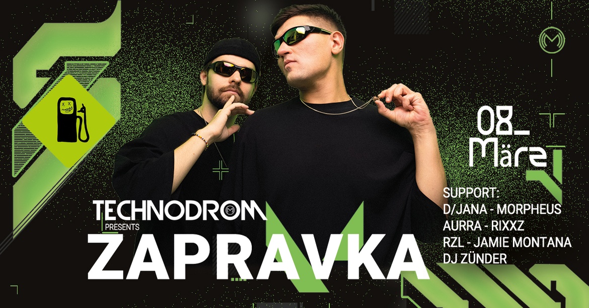 Technodrom presents Zapravka @Melodrom