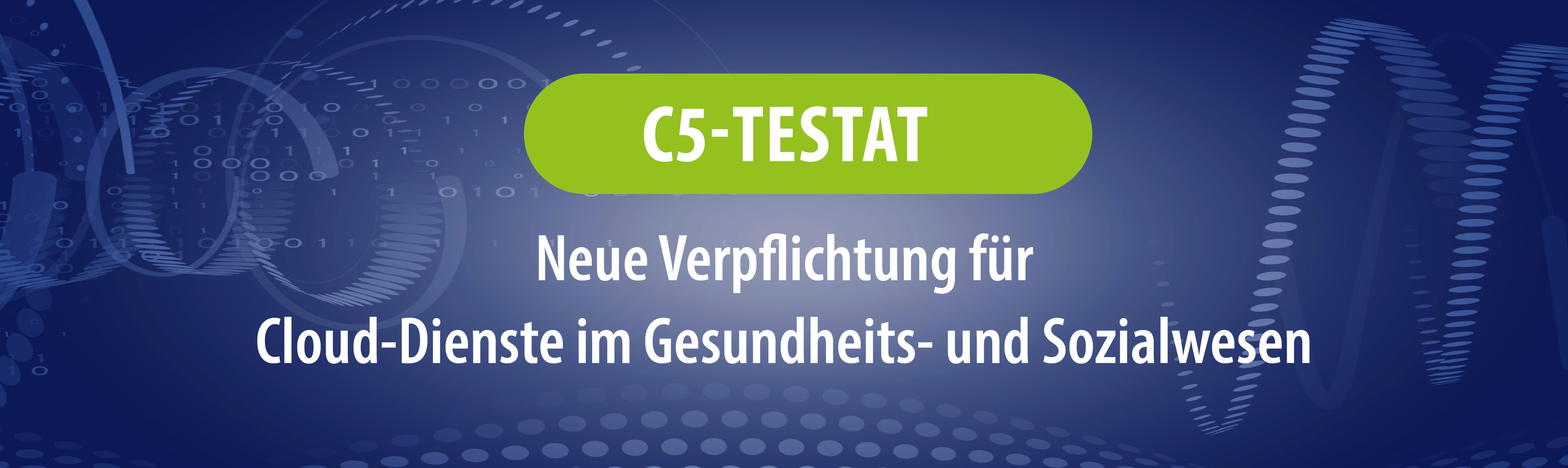 C5-Testat: Neue Verpflichtung für Cloud-Dienste im Gesundheits- und ...