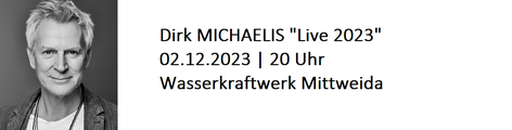 Dirk MICHAELIS „Live 2023“
