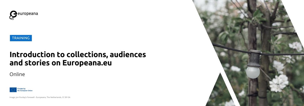 Introduction to collections, audiences and stories on Europeana.eu