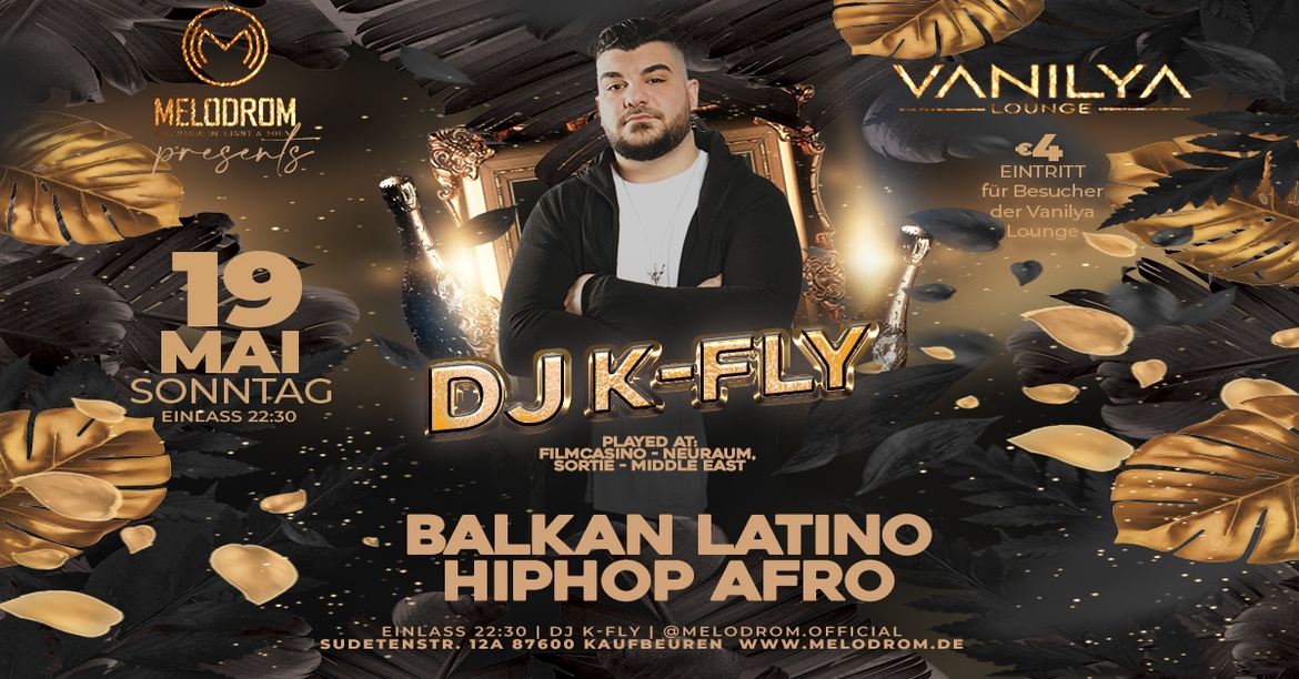 DJ K-Fly - Balkan Latino HipHop Afro @Melodrom