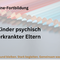 Online-Fortbildung: Kinder psychisch erkrankter Eltern